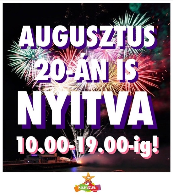 http://www.kalandpark-jatszohaz.hu/images/static/Augusztus_20_nyitva_2024.jpg