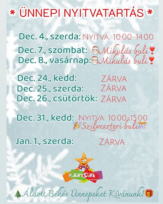 http://www.kalandpark-jatszohaz.hu/images/static/nyitvatartas_2024_dec.jpg